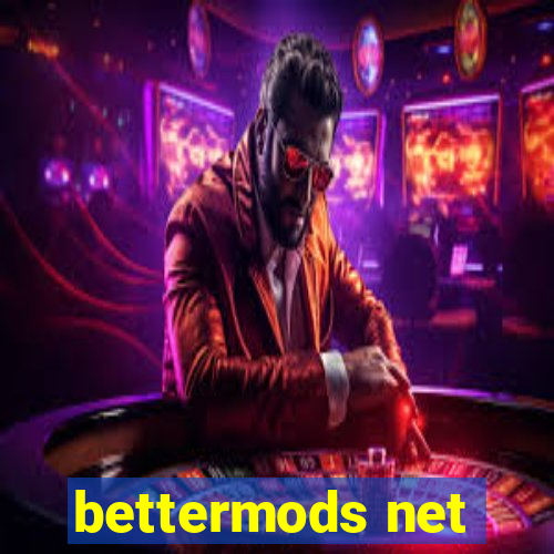 bettermods net